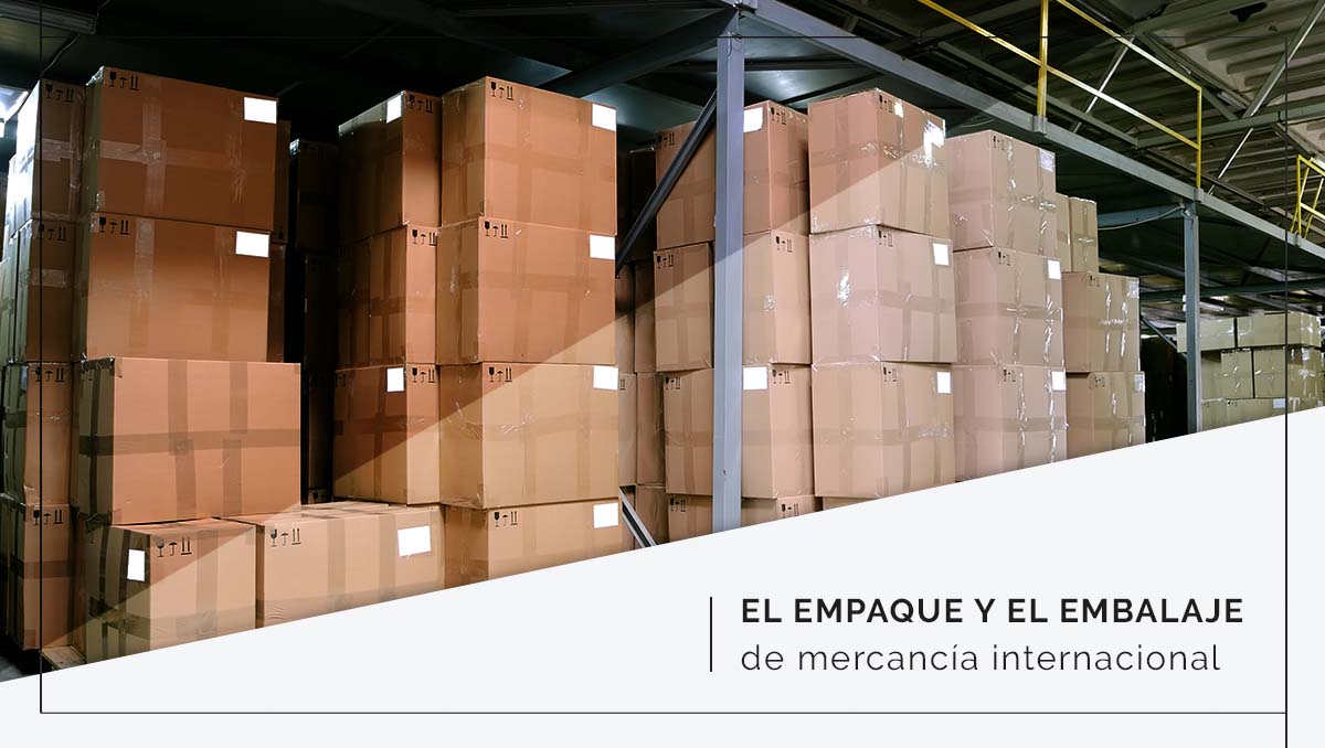 El empaque y embalaje de mercancía internacional