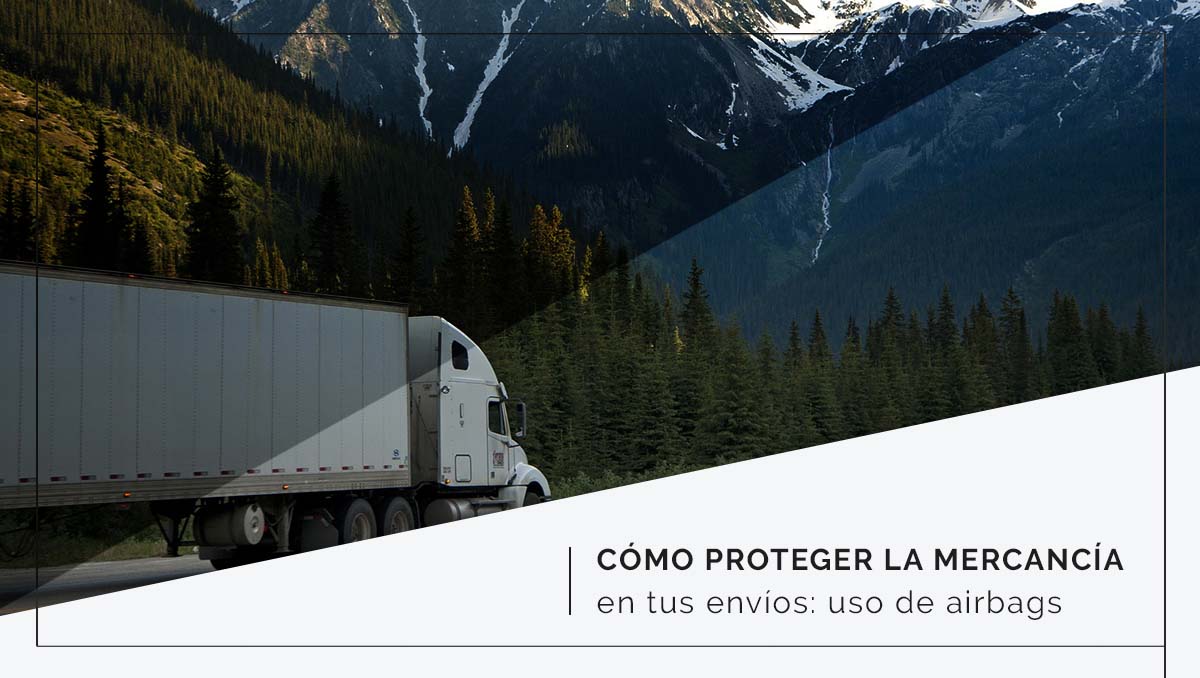 Cómo proteger correctamente la mercancía en tus envíos: uso de los airbags Cómo proteger correctamente la mercancía en tus envíos: uso de los airbags