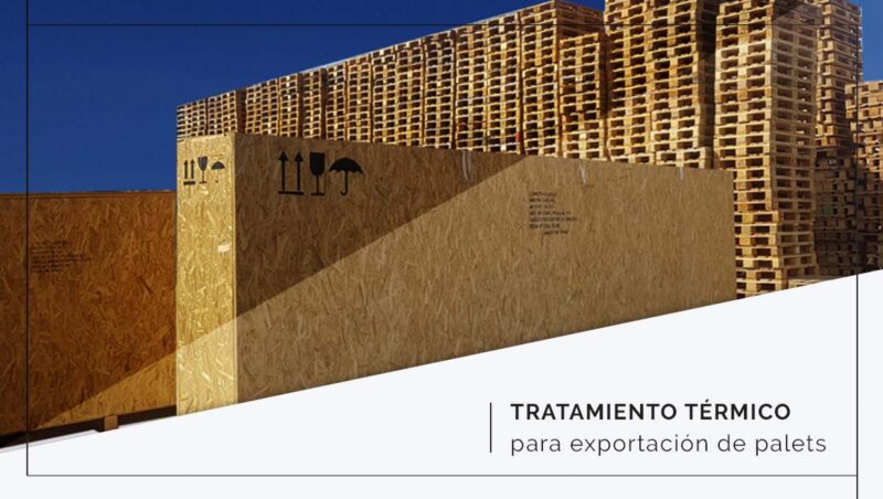 Tratamiento térmico para exportación de palets