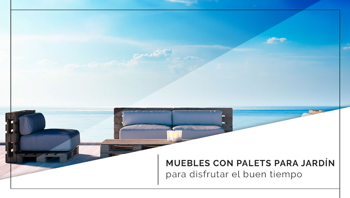 Muebles con palets para jardín