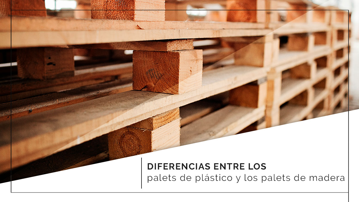 Diferencias entre los palets de plástico y los palets de madera