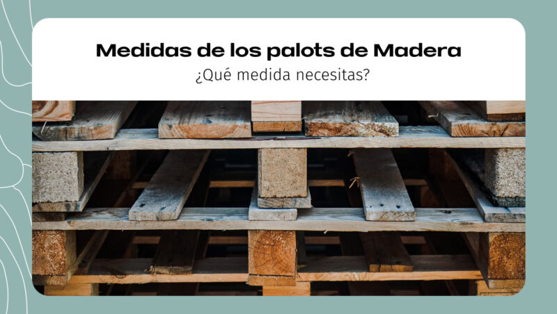 Medidas de los palots de madera