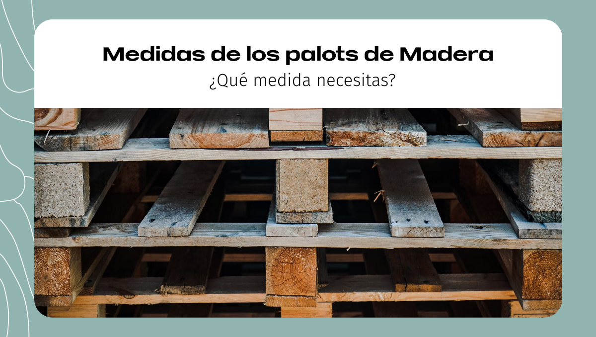 Medidas de los palots de madera Medidas de los palots de madera
