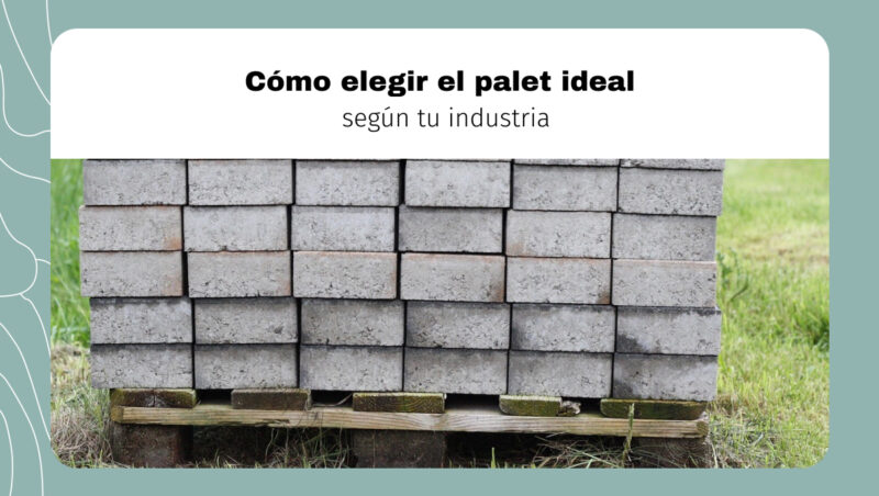 Guía para elegir palets según tu industria