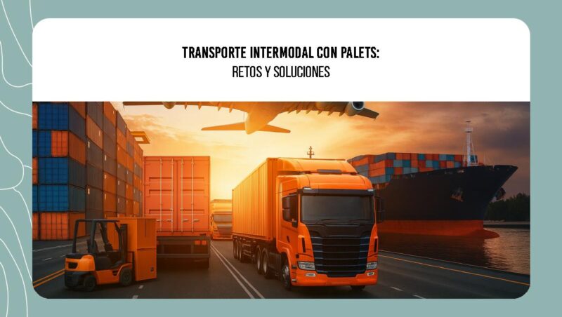 Transporte intermodal con palets Transporte intermodal con palets